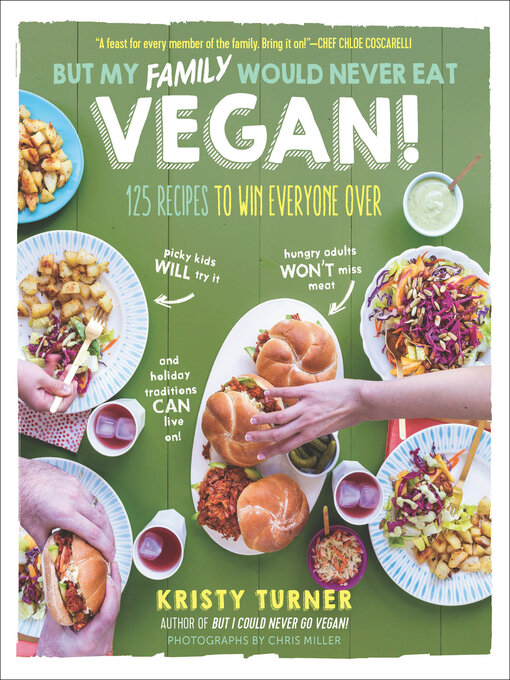 Title details for But My Family Would Never Eat Vegan! by Kristy Turner - Wait list